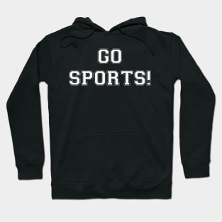 Go Sports! (white) Hoodie